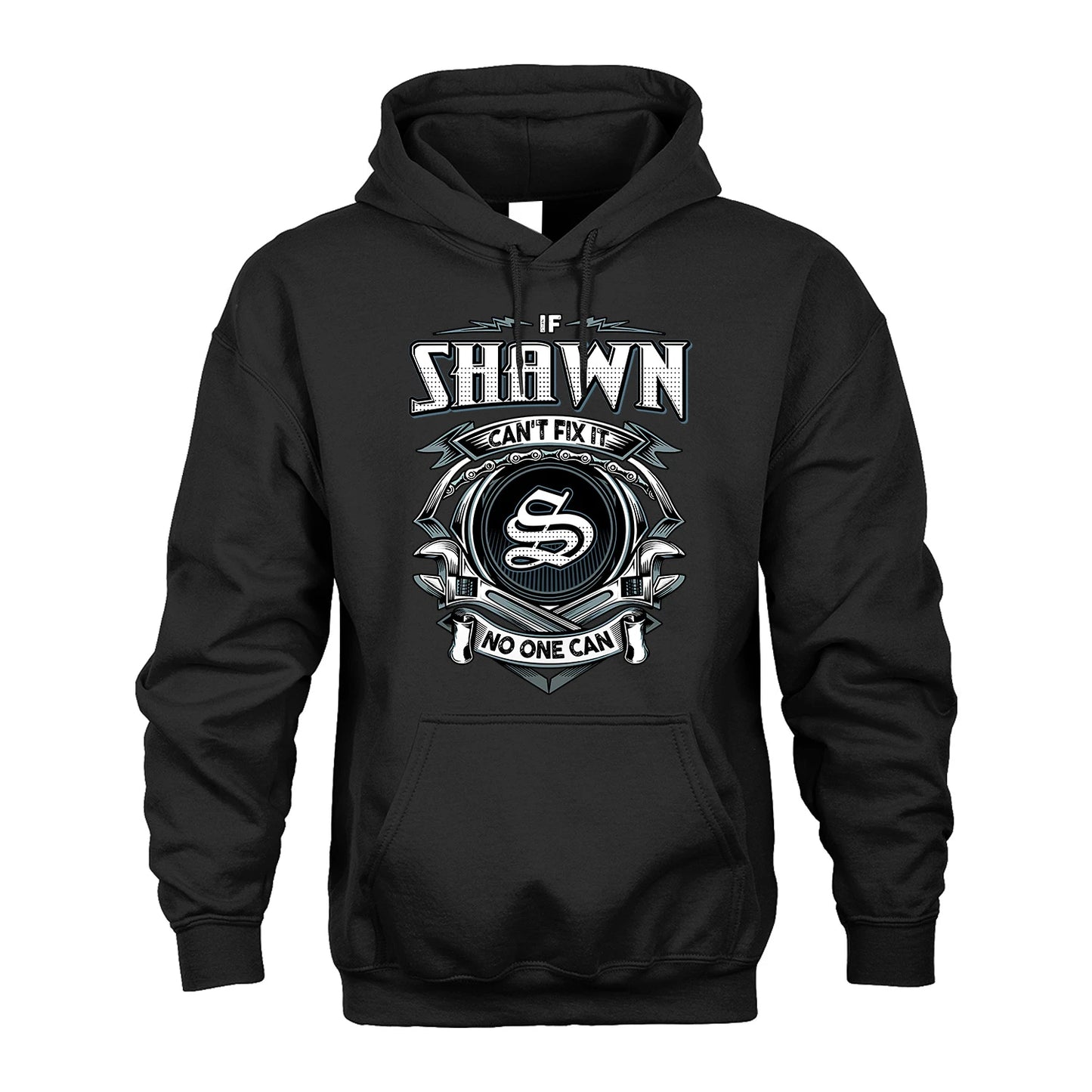 SHAWN 13K1-510 Personalized  "Can’t Fix It No One Can"