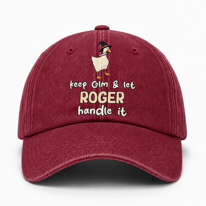 Keep Calm & Let Your Name Handle It Funny Witch Goose Washed Cap ROGER 13K1 C128PF