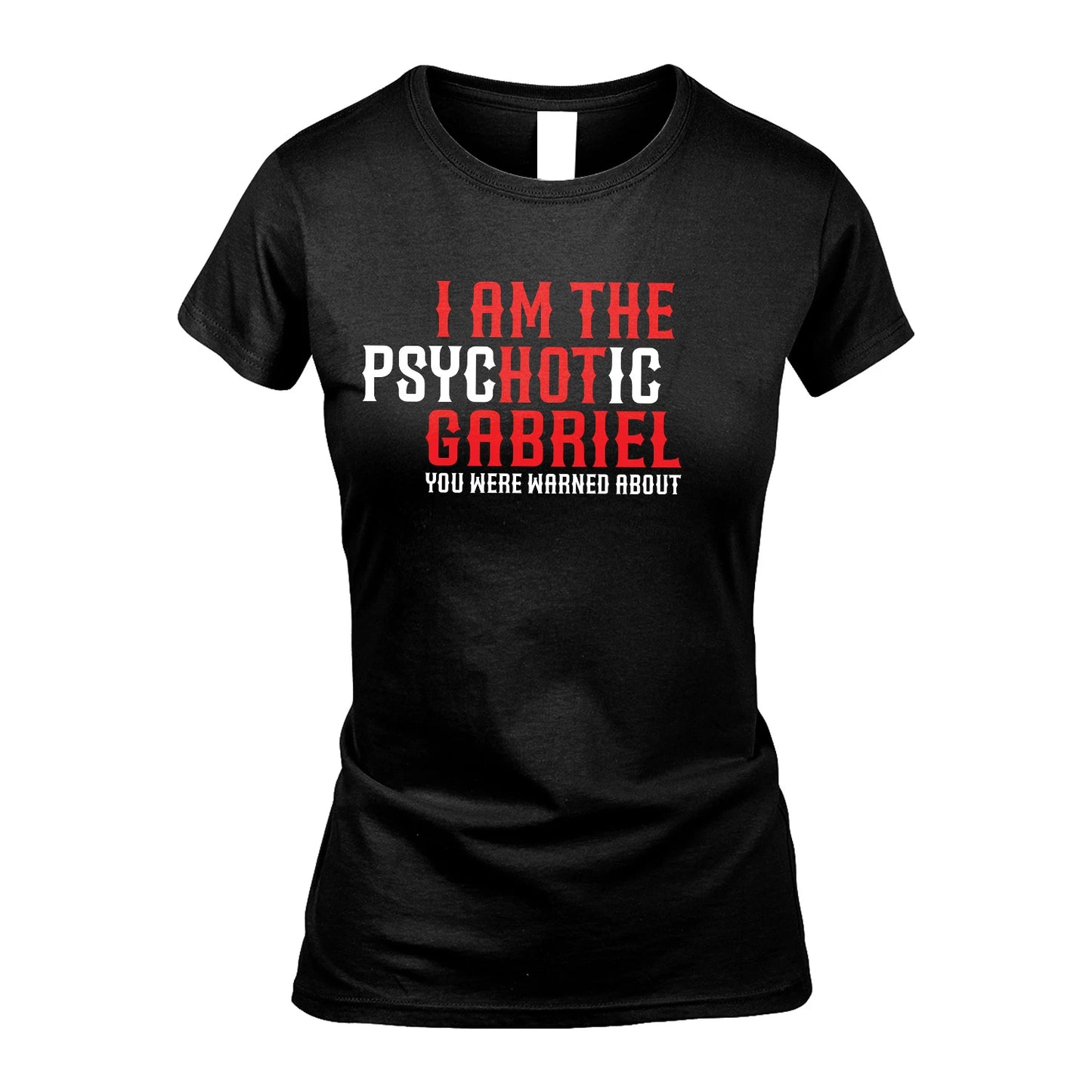 GABRIEL 13K1-544 I Am The Psychotic Name You Were Warned About