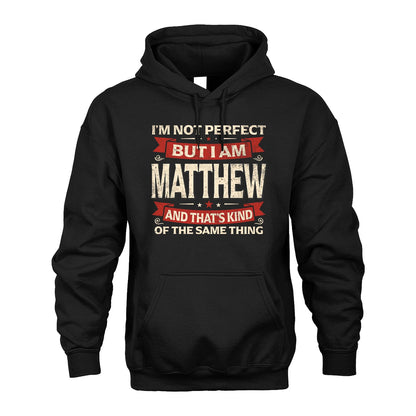 MATTHEW 13K1-566 I'm Not Perfect But I Am...