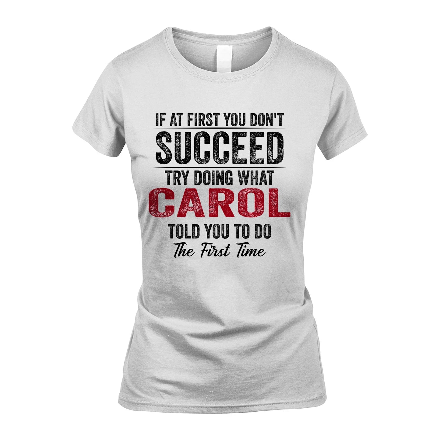 CAROL 13K1-357 If At First You Don't Succeed...