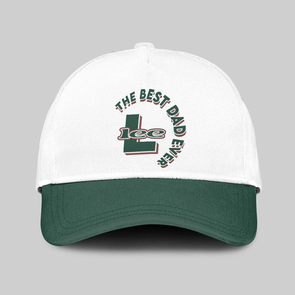 The Best Dad Ever Custom Name Cap LEE 13K1 C35PF