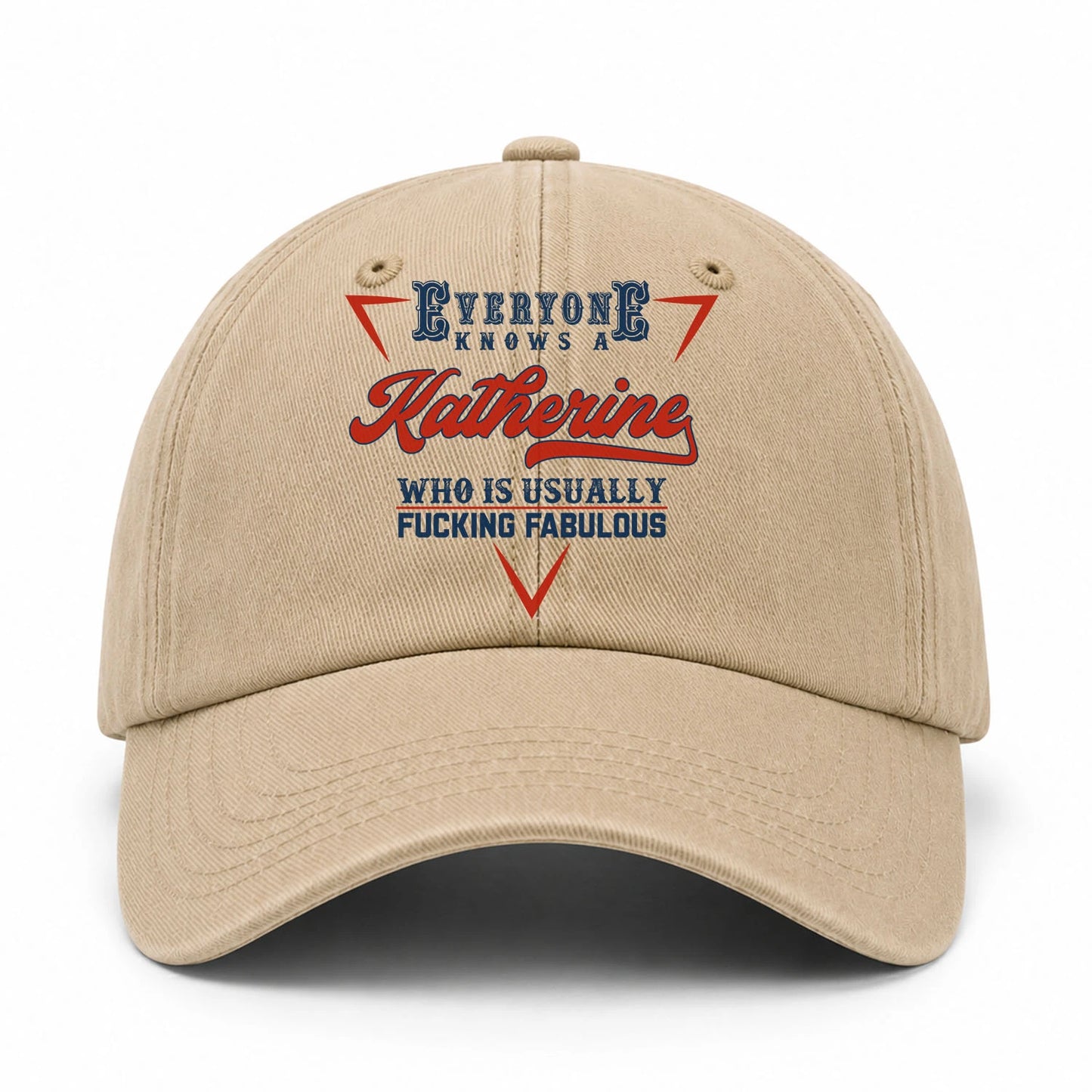 Everyone Knows A Your Name Who Is Usually Fucking Fabulous Washed Cap KATHERINE 13K1 C53PF