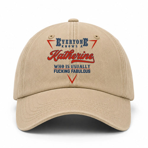 Everyone Knows A Your Name Who Is Usually Fucking Fabulous Washed Cap KATHERINE 13K1 C53PF