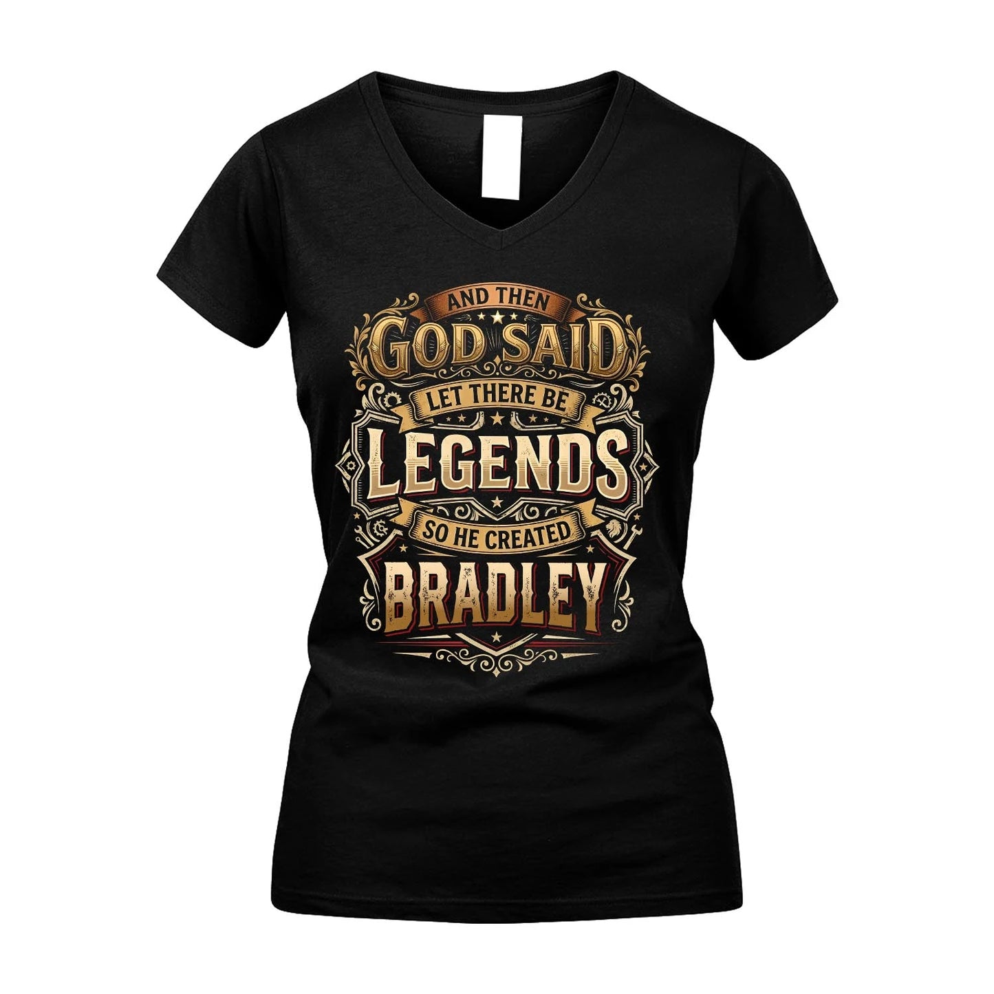 BRADLEY 13K1-540 And Then God Said Let There Be Legends...