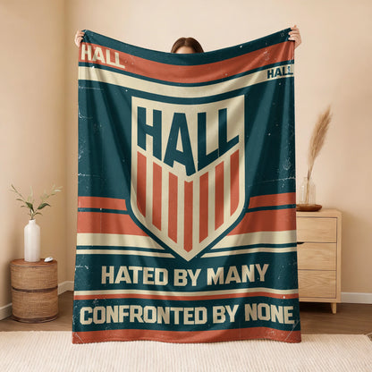 Hated By Many Confronted By None Retro Fleece Blanket HALL 13K1 BK58