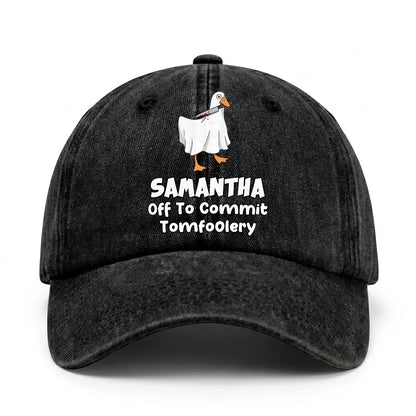 Off To Commit Tomfoolery Funny Goose Washed Cap SAMANTHA 13K1 C131PF