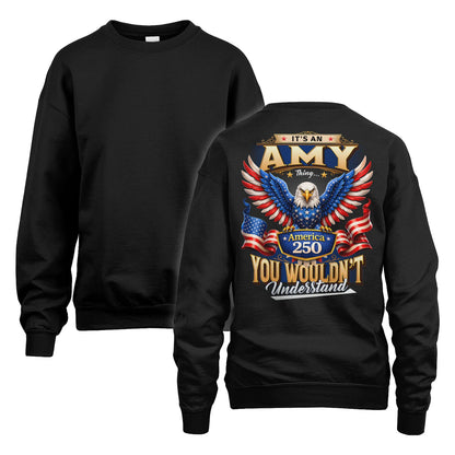 AMY 13K1-518 Personalized "...Thing You Wouldn't Understand"– America 250 Design