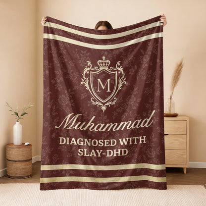 Diagnosed With Slay-DHD Funny Burgundy Fleece Blanket MUHAMMAD 13K1 BK37