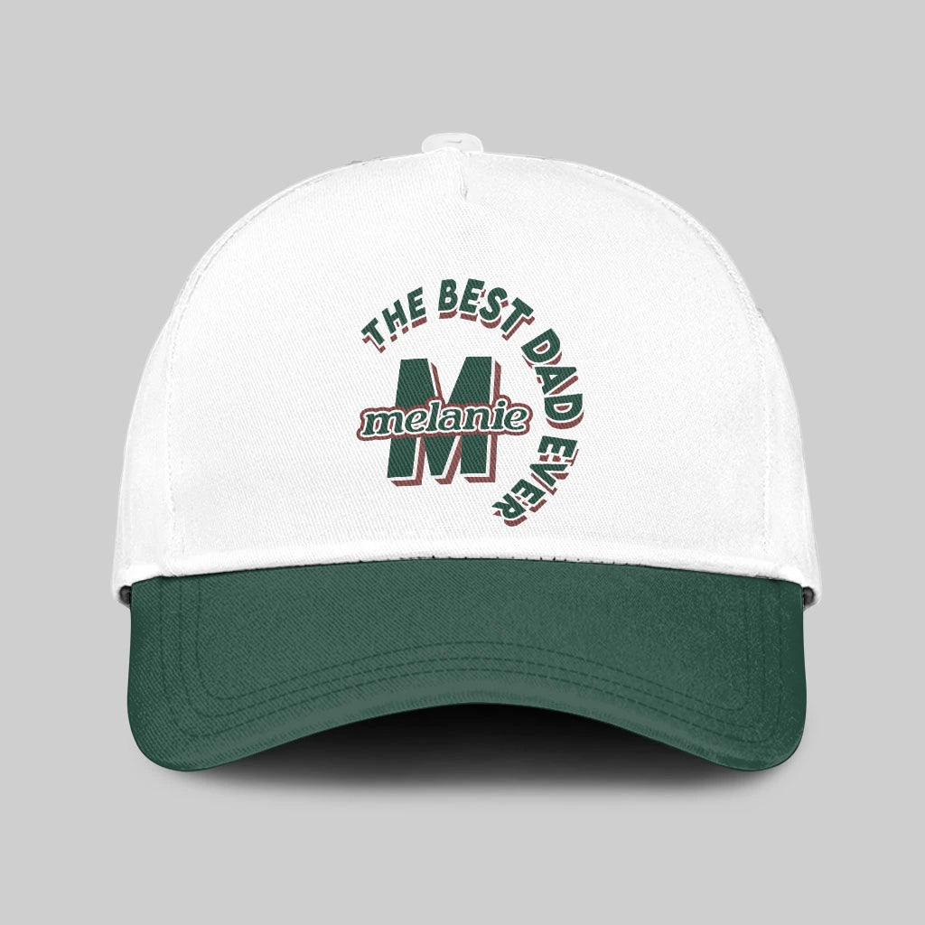 The Best Dad Ever Custom Name Cap MELANIE 13K1 C35PF