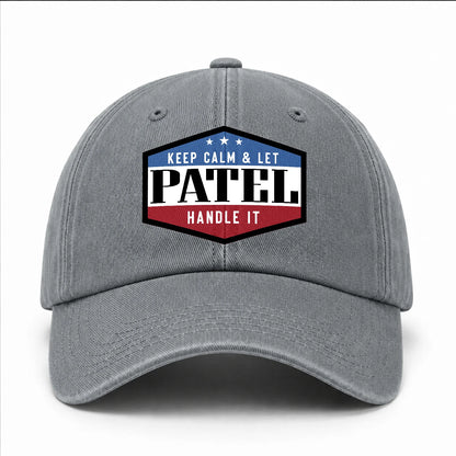 Keep Calm & Let Your Name Handle It Washed Cap PATEL 13K1 C87PF