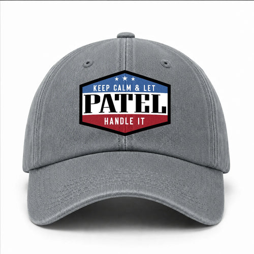 Keep Calm & Let Your Name Handle It Washed Cap PATEL 13K1 C87PF