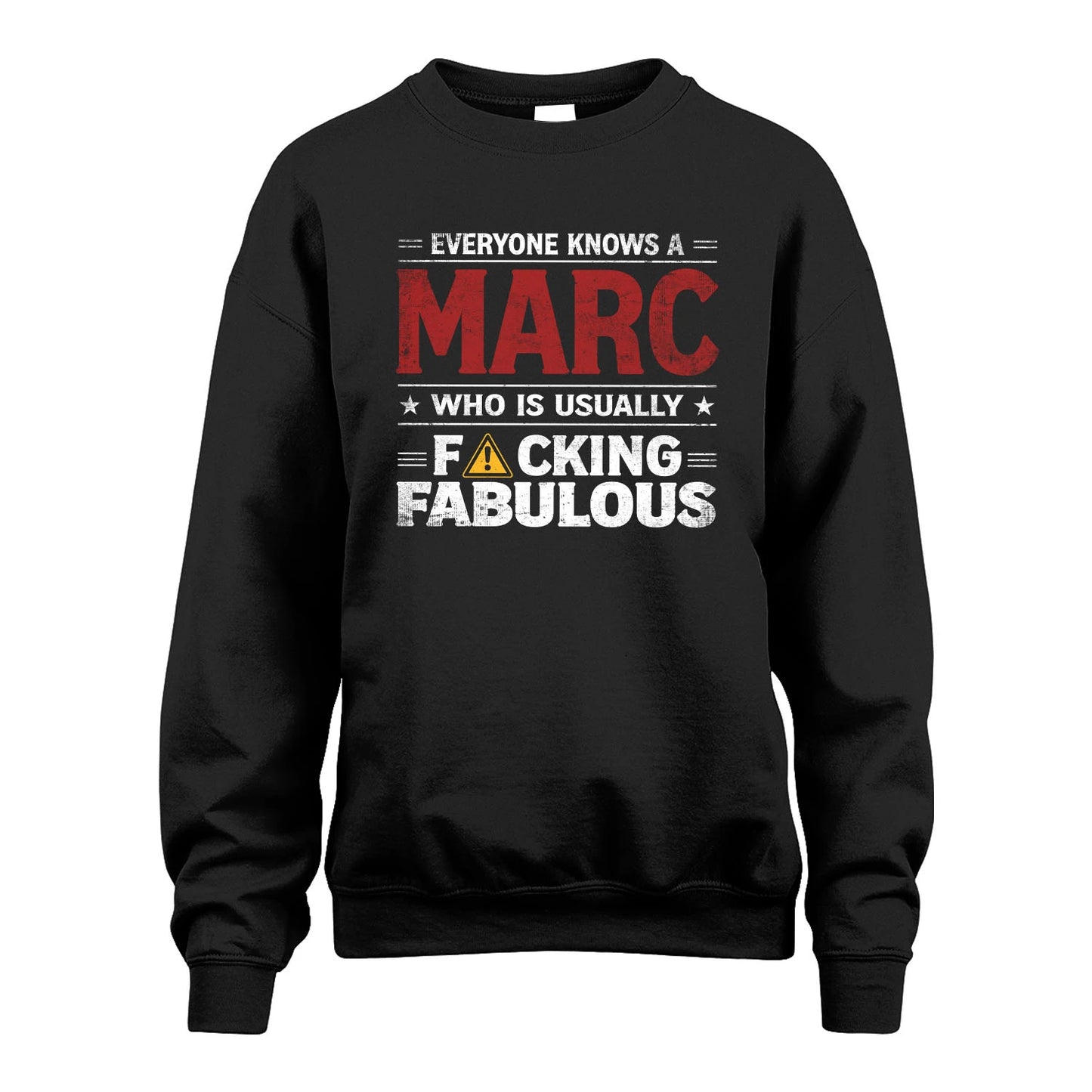 MARC 13K1-565 Everyone Know A/An Name Who Is Usually...