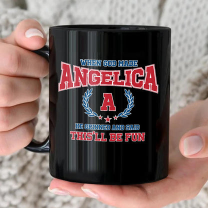 When God Made Your Name Personalized Mug ANGELICA 13K1 MG08
