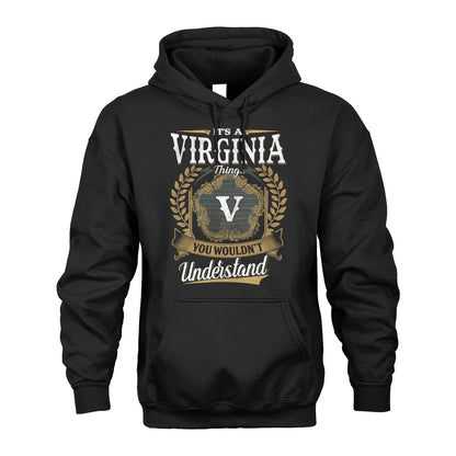 VIRGINIA 13K1-1–Personalized Name Quote Apparel “It’s an NAME Thing You Wouldn’t Understand”