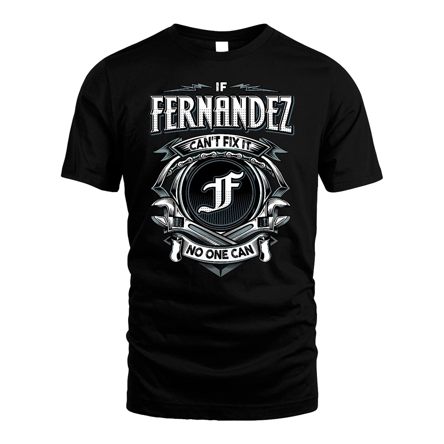 FERNANDEZ 13K1-510 Personalized  "Can’t Fix It No One Can"