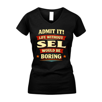 SEL 13K7-503 Admit It Life Without...