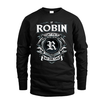 ROBIN 13K1-510 Personalized  "Can’t Fix It No One Can"