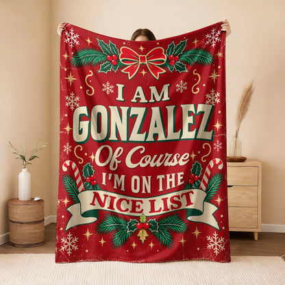 I'm Name Of Course I'm On The Nice List Christmas Fleece Blanket GONZALEZ 13K1 BK56