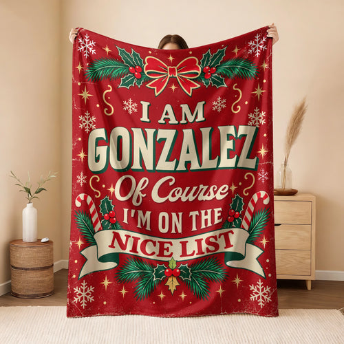 I'm Name Of Course I'm On The Nice List Christmas Fleece Blanket GONZALEZ 13K1 BK56