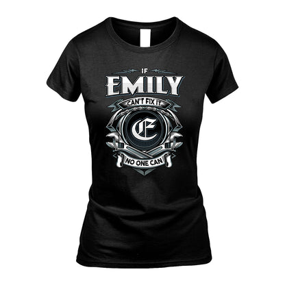 EMILY 13K1-510 Personalized  "Can’t Fix It No One Can"