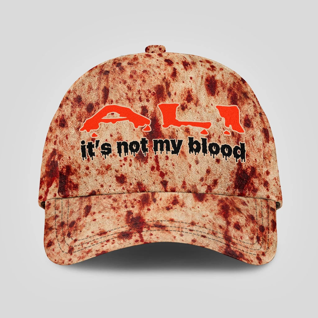 It's Not My Blood Halloween Cap ALI 13K1 C70PF