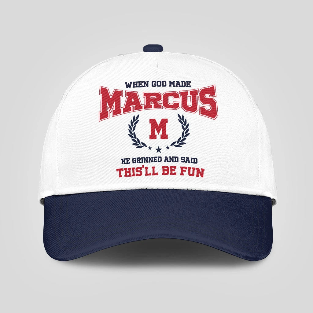 When God Made Your Name He Grinned And Said This'll Be Fun Blue Cap MARCUS 13K1 C57PF