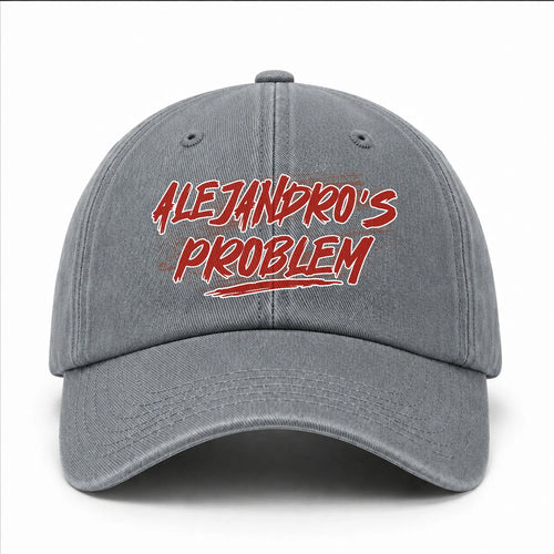Someone's Problem Funny Washed Cap ALEJANDRO 13K1 C80PF