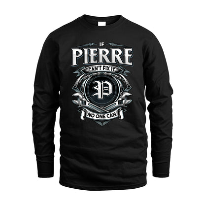 PIERRE 13K1-510 Personalized  "Can’t Fix It No One Can"