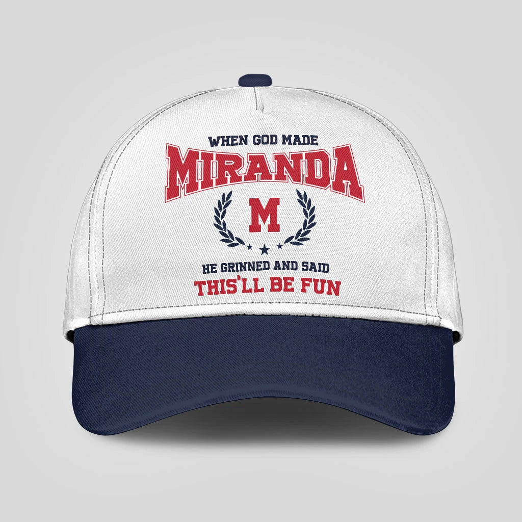 When God Made Your Name He Grinned And Said This'll Be Fun Blue Cap MIRANDA 13K1 C57PF