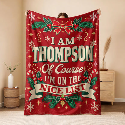 I'm Name Of Course I'm On The Nice List Christmas Fleece Blanket THOMPSON 13K1 BK56