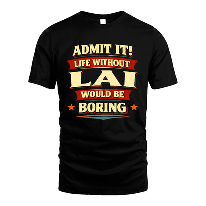 LAI 13K5-503 Admit It Life Without...