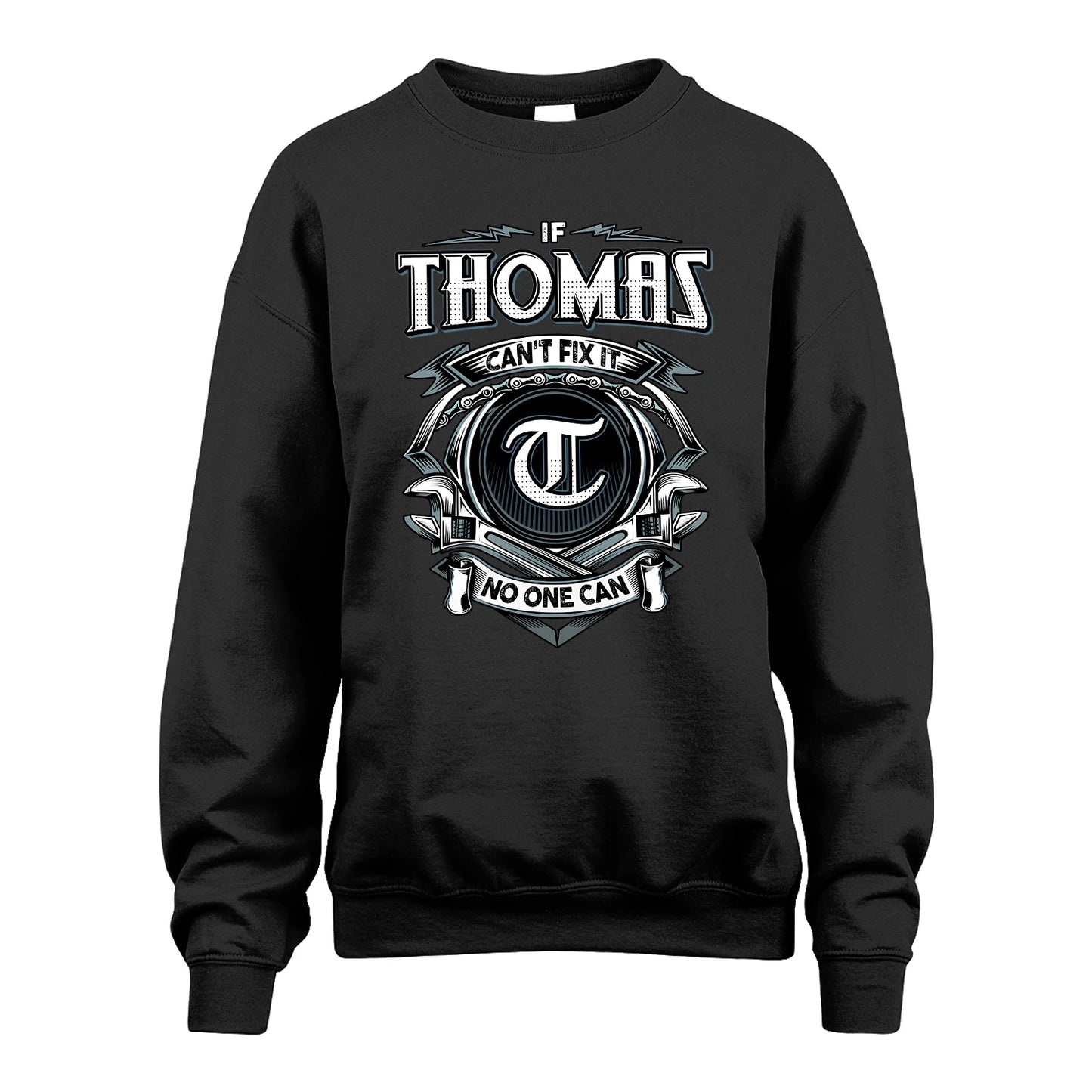 THOMAS 13K1-510 Personalized  "Can’t Fix It No One Can"