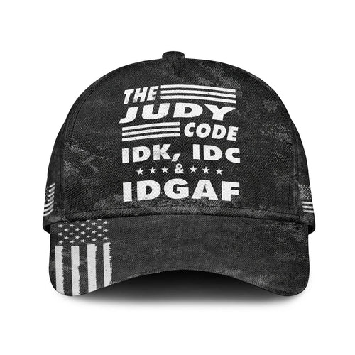 The Name Code IDK, IDC & IDGAF JUDY 13K1 C15PF