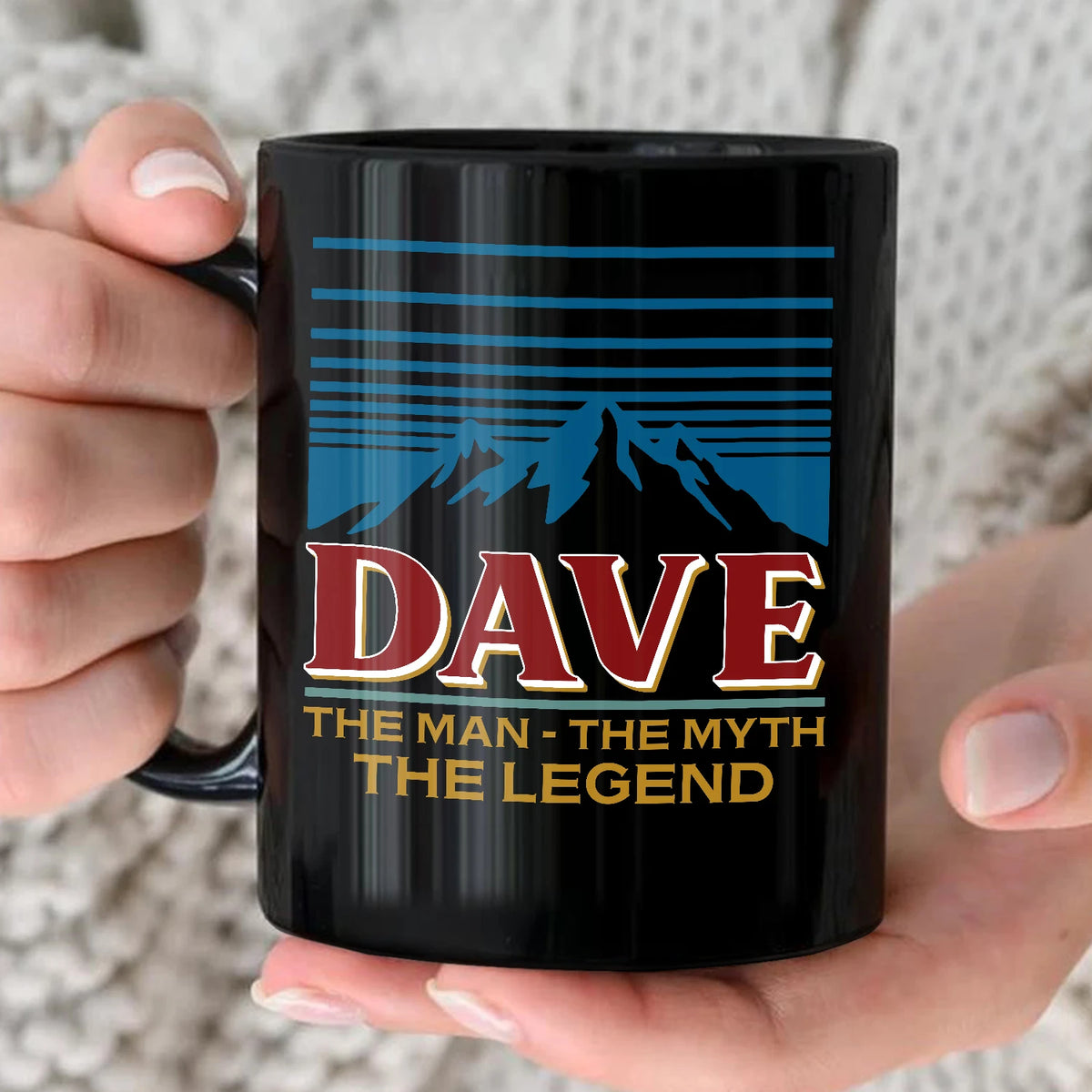 The Man The Myth The Legend Mountain Mug DAVE 13K1 MG04