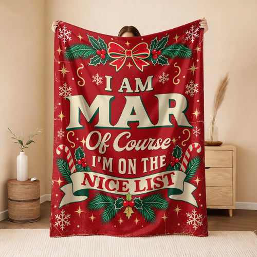 I'm Name Of Course I'm On The Nice List Christmas Fleece Blanket MAR 13K1 BK56