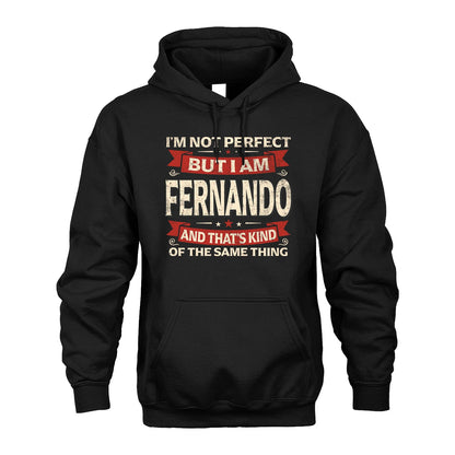 FERNANDO 13K1-566 I'm Not Perfect But I Am...