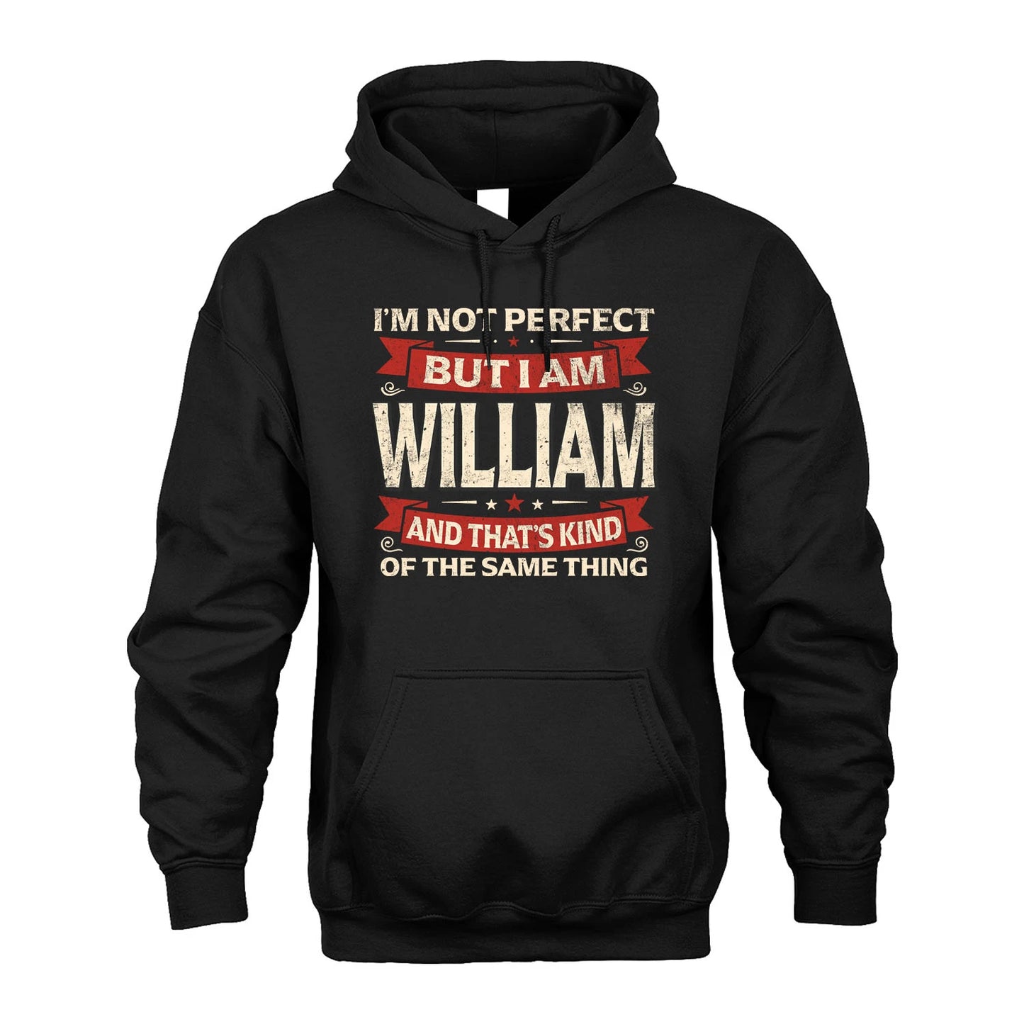 WILLIAM 13K1-566 I'm Not Perfect But I Am...