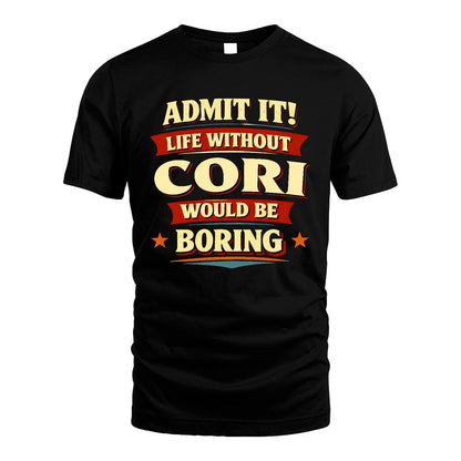 CORI 13K10-503 Admit It Life Without...