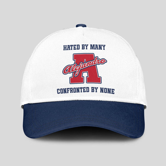 Hated By Many Confronted By None Sporty Cap ALEJANDRO 13K1 C45PF