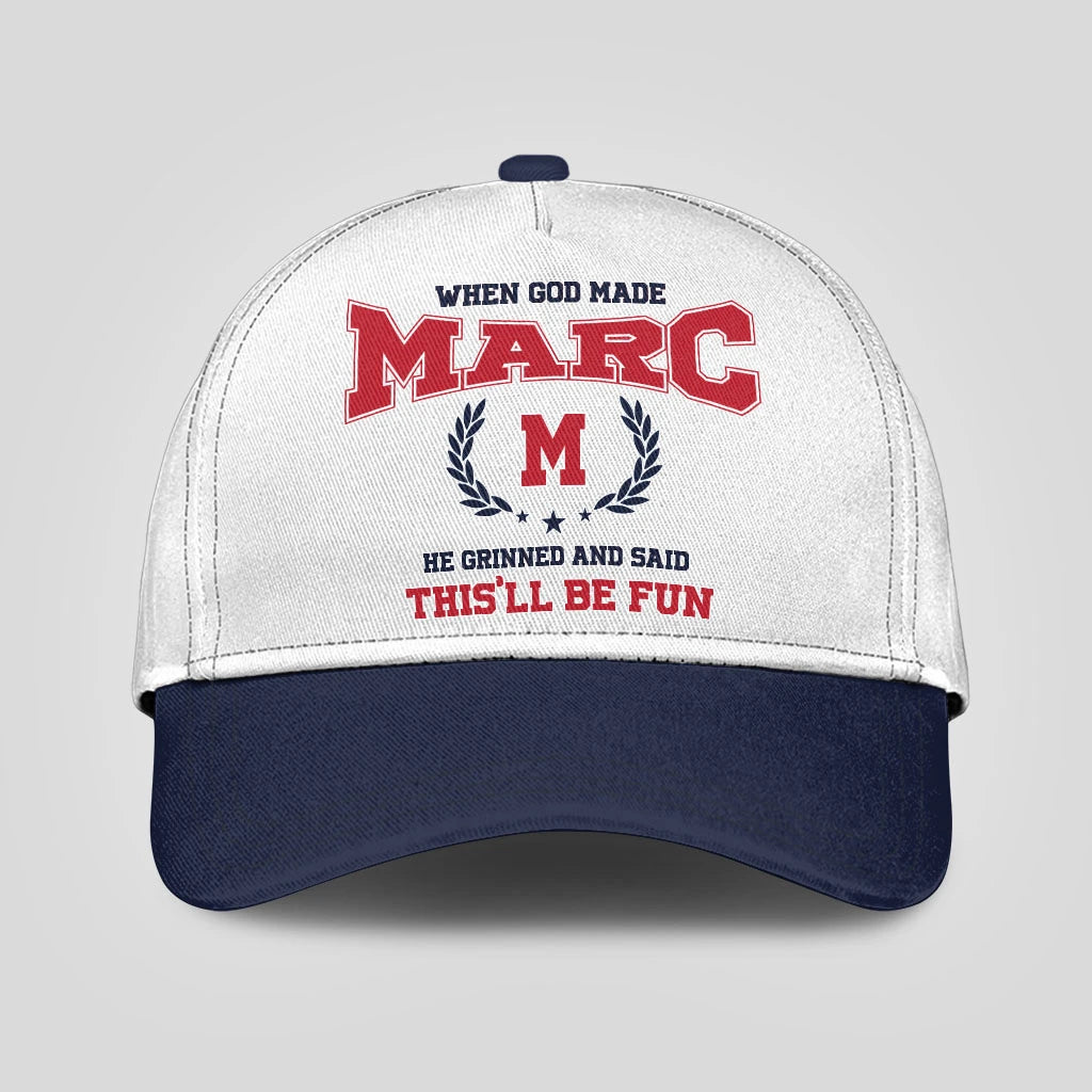 When God Made Your Name He Grinned And Said This'll Be Fun Blue Cap MARC 13K1 C57PF