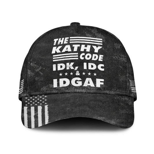 The Name Code IDK, IDC & IDGAF KATHY 13K1 C15PF