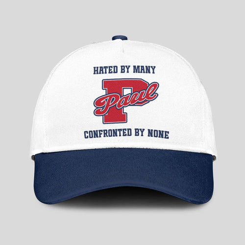 Hated By Many Confronted By None Sporty Cap PAUL 13K1 C45PF
