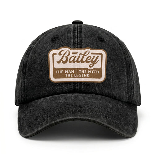 The Man - The Myth - The Legend BAILEY 13K C29PF