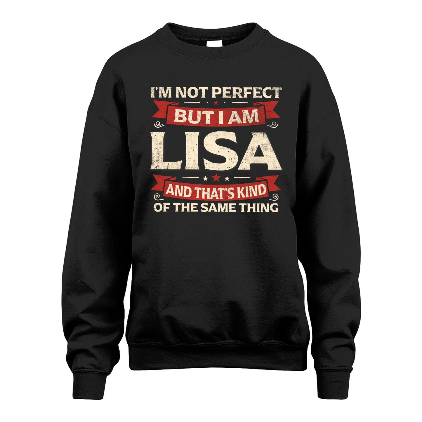 LISA 13K1-566 I'm Not Perfect But I Am...