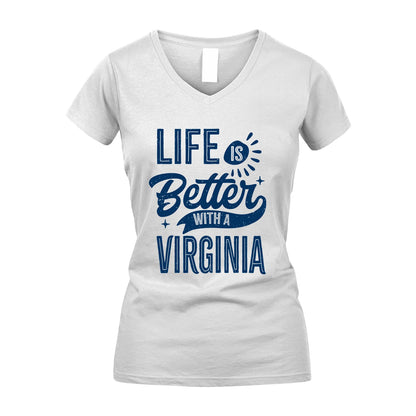 VIRGINIA 13K1-116 Personalized Name Quote T-Shirt Life Is Better With Unisex Gift