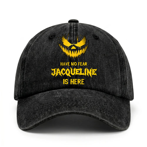 Have No Fear Your Name Is Here Jack O' Lantern Washed Cap JACQUELINE 13K1 C135PF