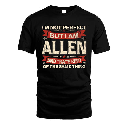 ALLEN 13K1-566 I'm Not Perfect But I Am...