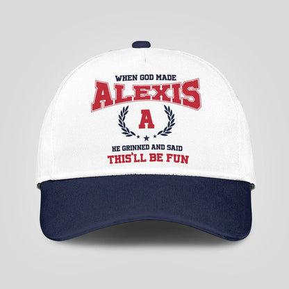 When God Made Your Name He Grinned And Said This'll Be Fun Blue Cap ALEXIS 13K1 C57PF