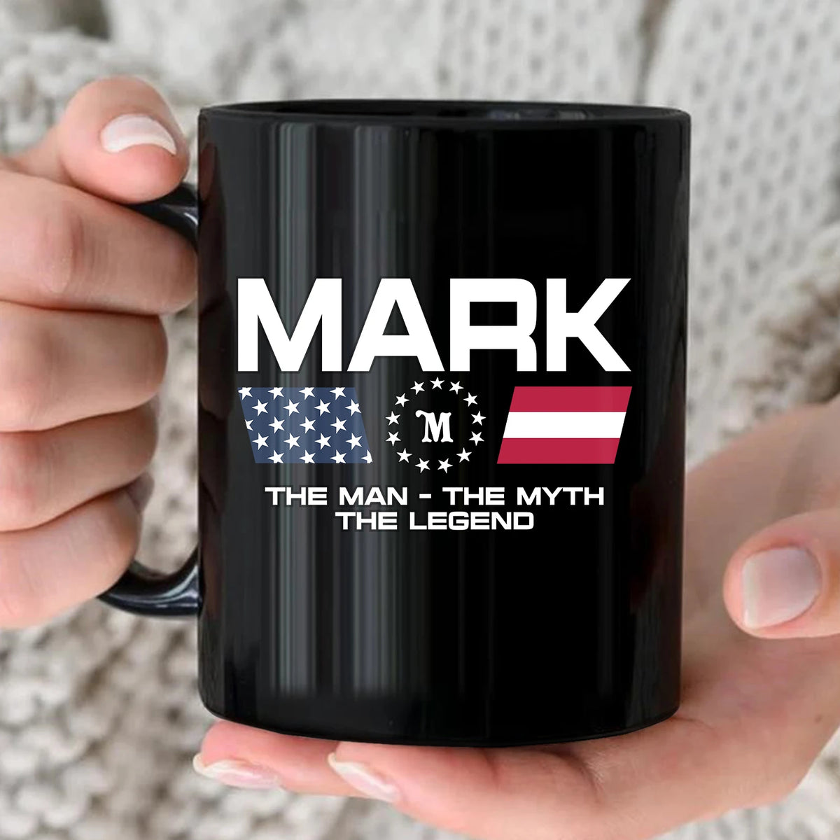 The Man The Myth The Legend Us Flag Mug MARK 13K1 MG23